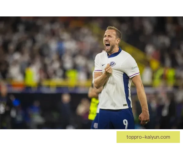 哈里·凯恩在英格兰欧洲杯决赛中展现出色表现，值得关注。